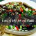 Lưu ý khi ăn cá đuối